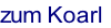 zum Koarl
