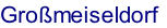 Großmeiseldorf
